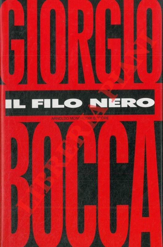 BOCCA Giorgio - - Il filo nero.