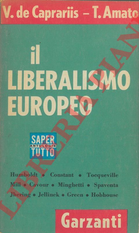 DE CAPRARIIS V. - AMATO T. - - Il liberalismo europeo.