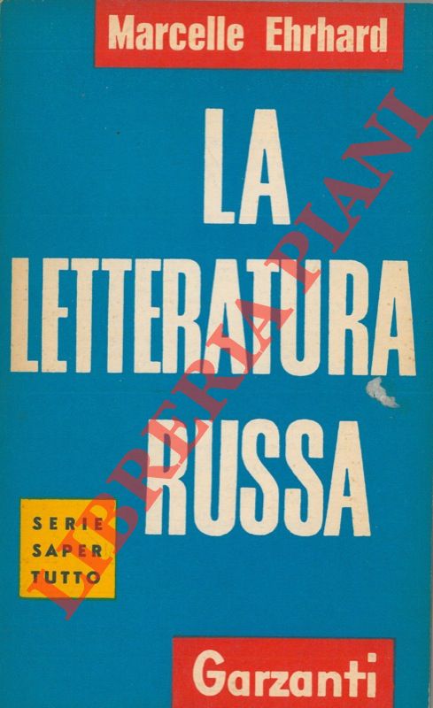 EHRHARD Marcelle - - La letteratura russa.