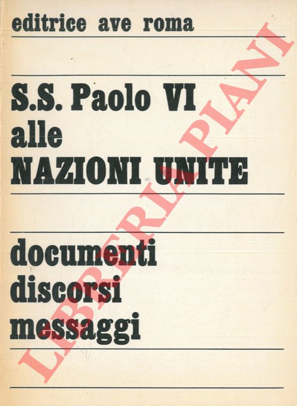PAOLO VI - - S.S. Paolo VI alle Nazioni Unite.