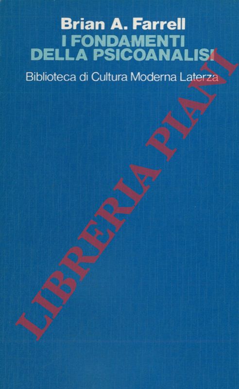 FARRELL Brian A. - - I fondamenti della psicoanalisi.