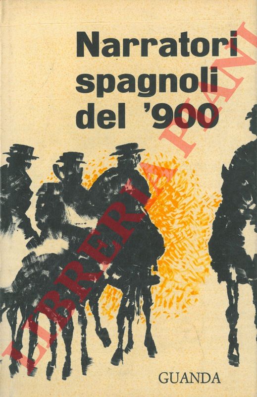 (BELLINI Giuseppe) - - Narratori spagnoli del novecento.