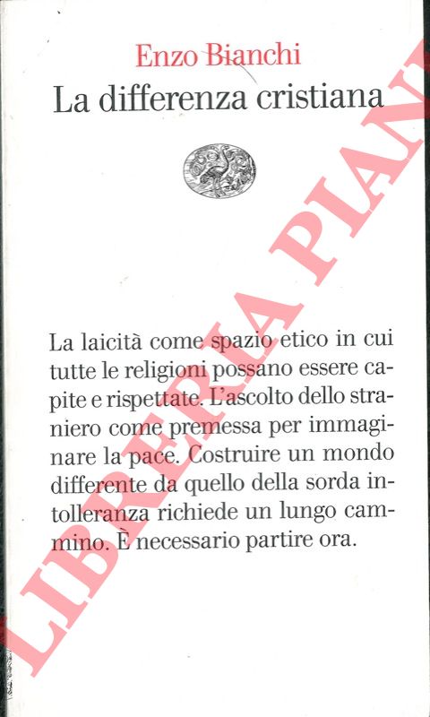 BIANCHI Enzo - - La differenza cristiana.