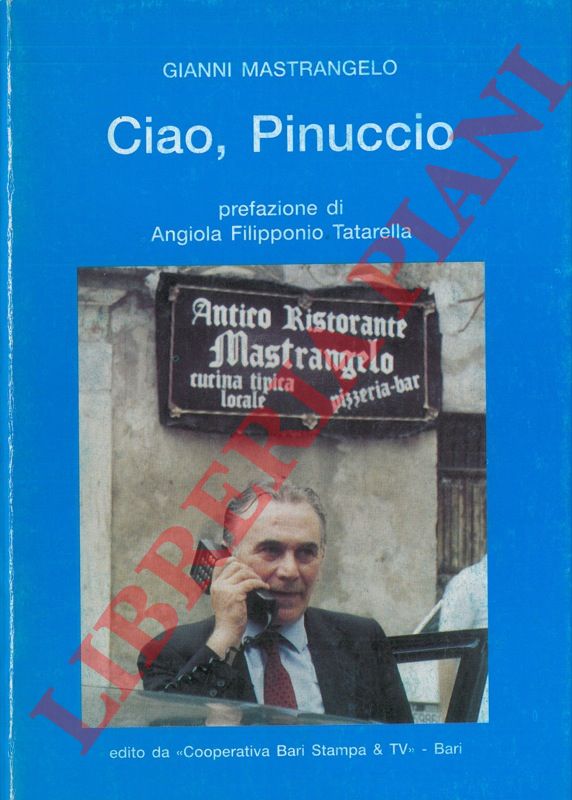 MASTRANGELO Gianni - - Ciao, Pinuccio.