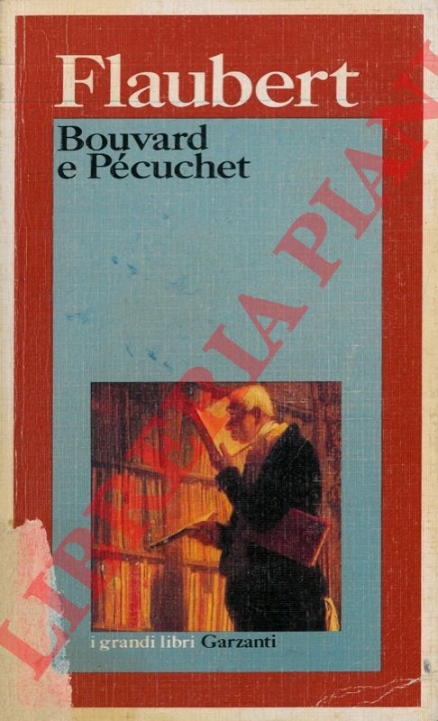 FLAUBERT Gustave - - Bouvard e Pcuchet.