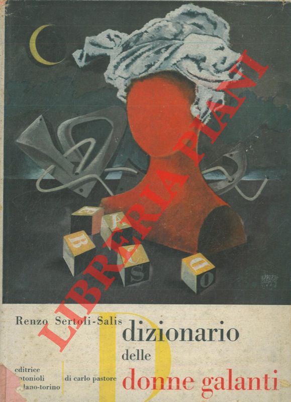 SERTOLI SALIS Renzo - - Dizionario delle donne galanti.