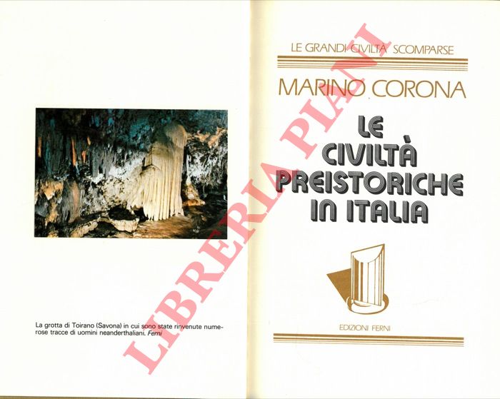 CORONA Marino - - Le civilt preistoriche in Italia.