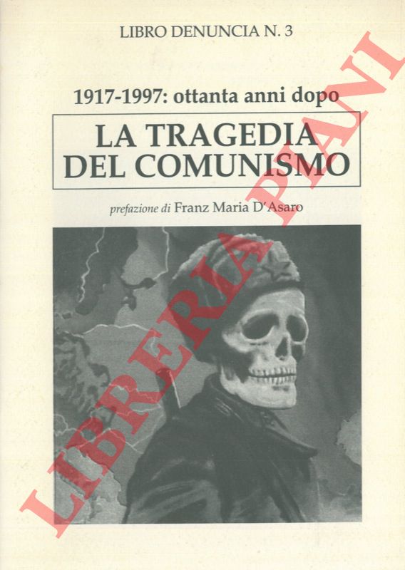 - - La tragedia del comunismo.