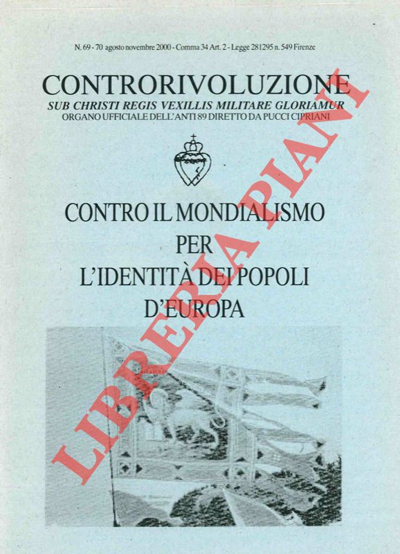 - - Contro il mondialismo per l'identit dei popoli d'Europa.