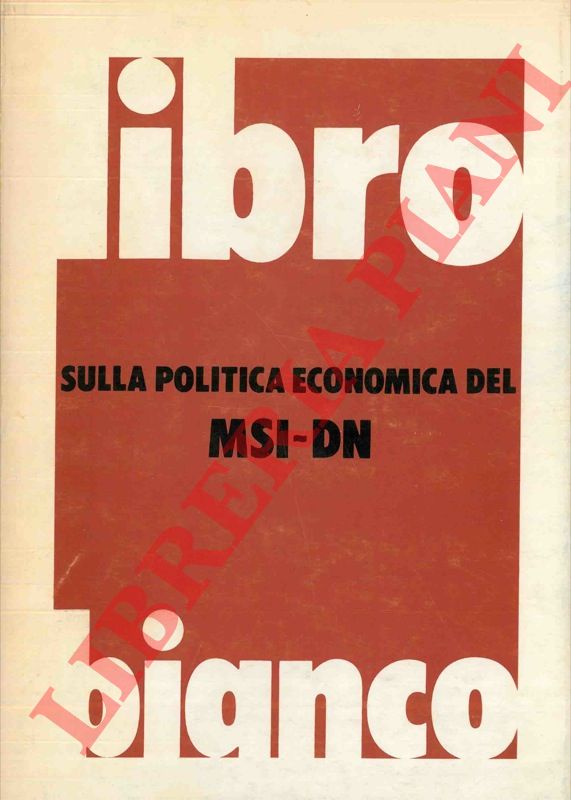 - - Libro bianco sulla politica economica del MSI_DN.