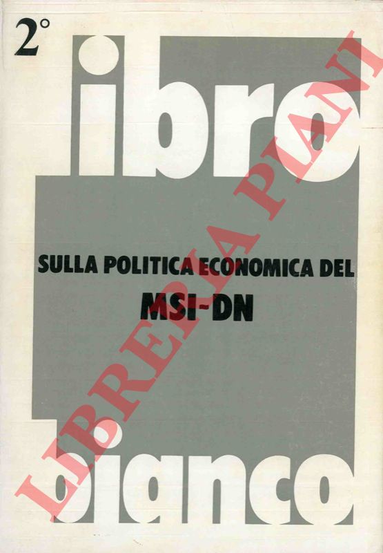 - - Libro bianco sulla politica economica del MSI-DN  2.