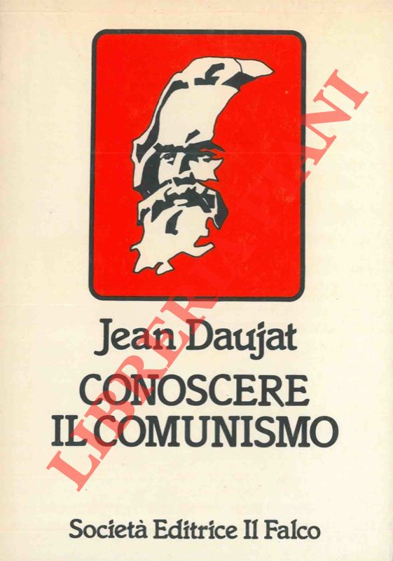 DAUJAT Jean - - Conoscere il comunismo.