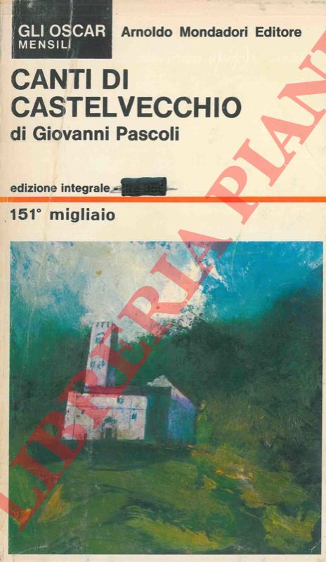 PASCOLI Giovanni - - Canti di Castelvecchio.