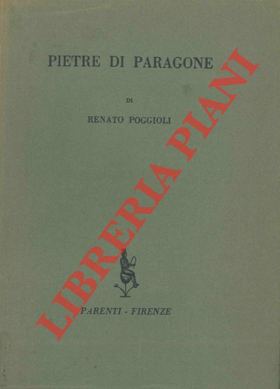 POGGIOLI Renato - - Pietre di paragone.
