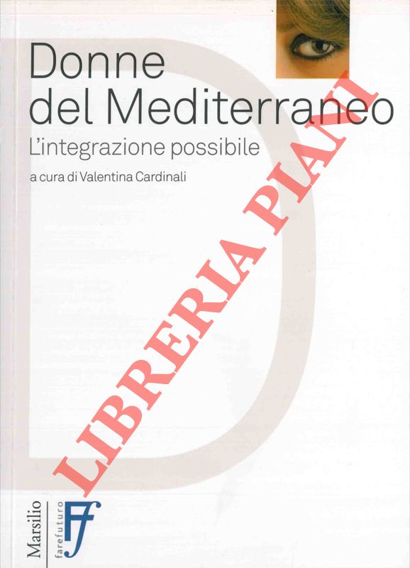 CARDINALI Valentina - - Donne del Mediterraneo. L'integrazione possibile.