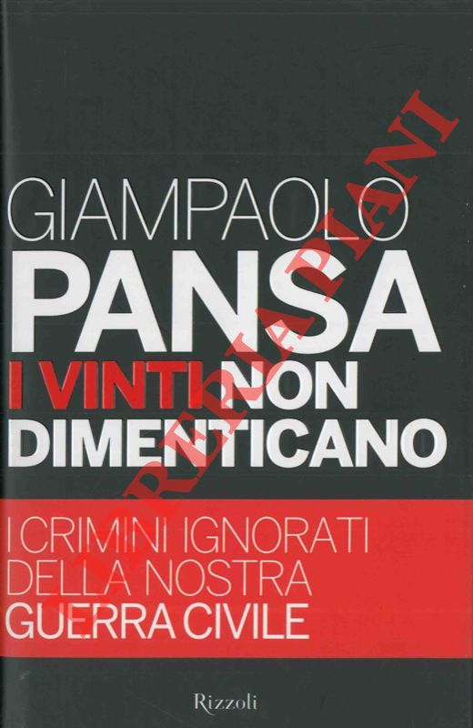 PANSA Giampaolo - - I vinti non dimenticano.