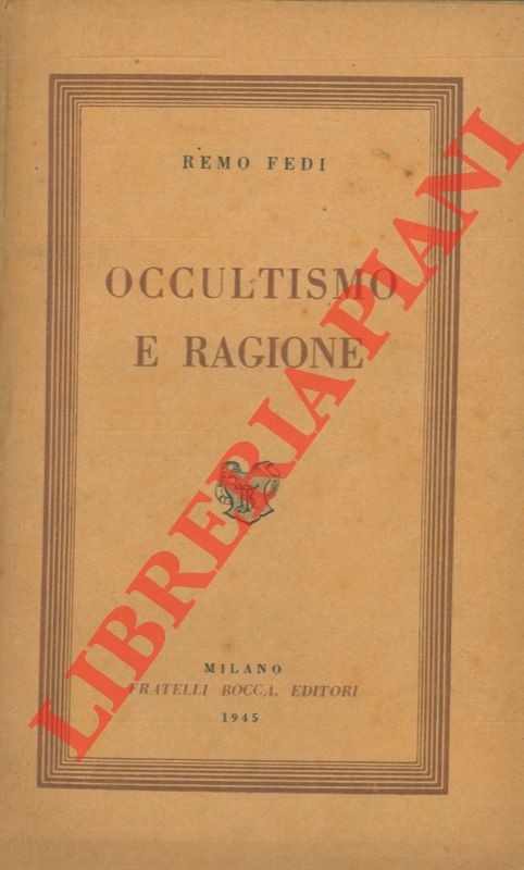 FEDI Remo - - Occultismo e ragione.