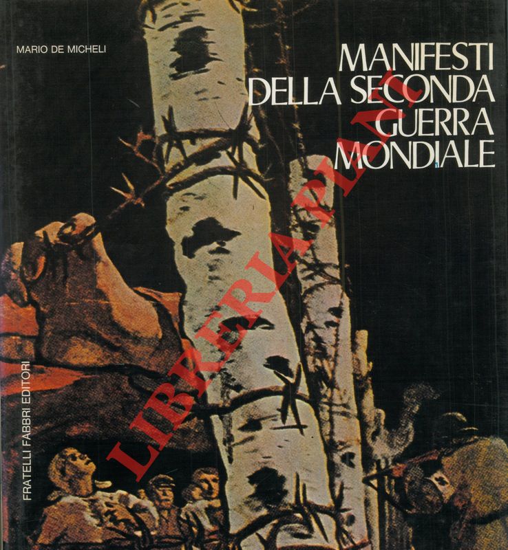 DE MICHELE Mario - - Manifesti della seconda guerra mondiale.