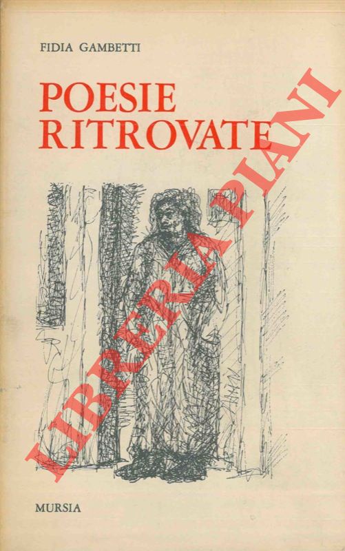 GAMBETTI Fidia - - Poesie ritrovate.