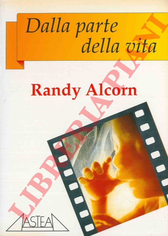 ALCORN Randy - - Dalla parte della vita.
