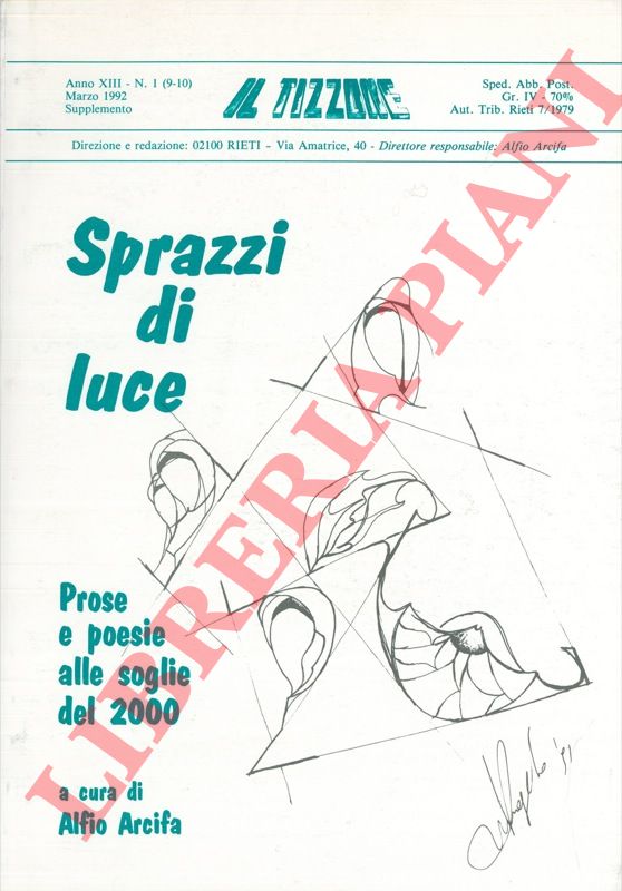 (ARCIFA Flavio) - - Sprazzi di luce. Prose e poesie alle soglie del 2000.