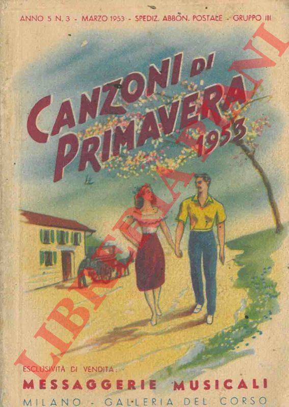 - - Canzoni di primavera 1953, Raccolta di tutte le canzoni di successo.
