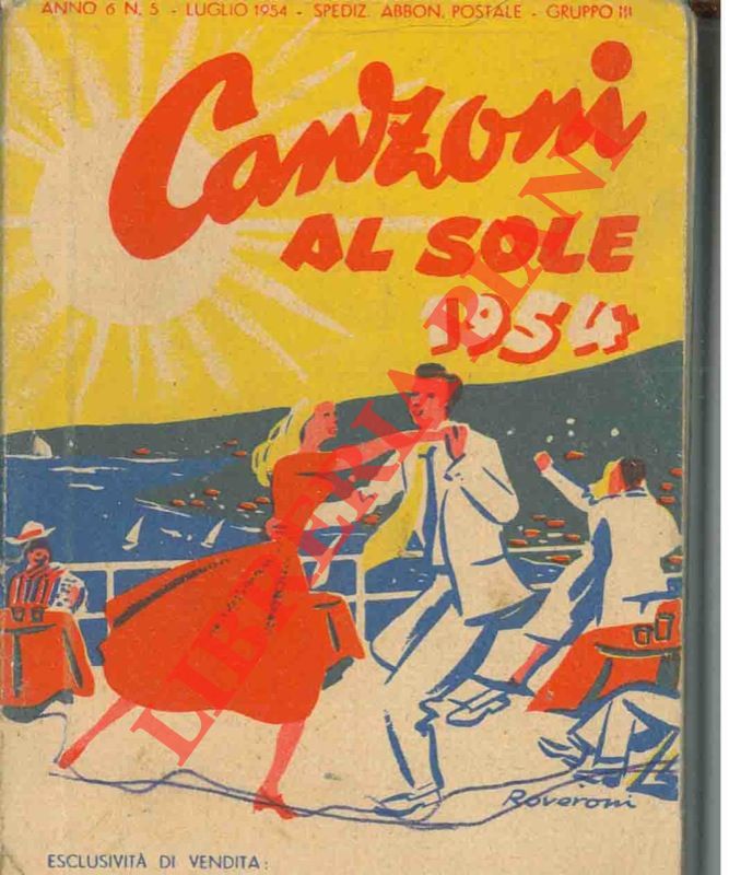 - - Canzoni al sole 1954, Raccolta di tutte le canzoni di successo.