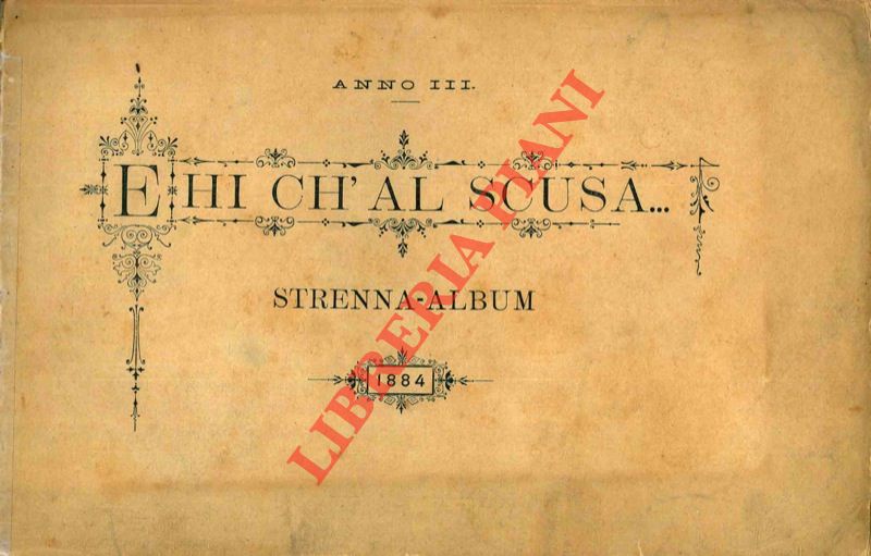 - - Ehi! ch'al scusa. Strenna album.