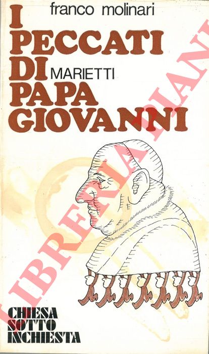 MOLINARI Franco - - I peccati di Papa Giovanni.