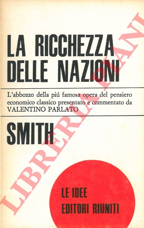 SMITH Adam - - La ricchezza delle nazioni.