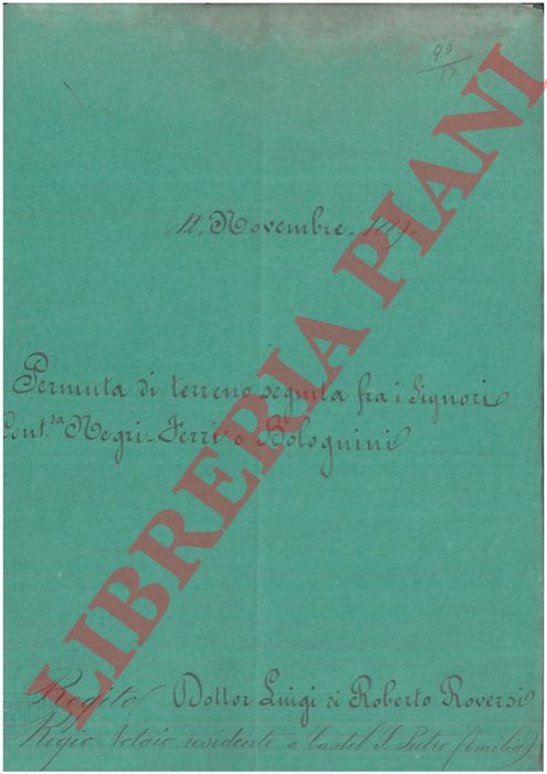 Negri / Ferri / Bolognini - - Permuta di strisce di terreno facenti parte del podere detto Canovetta del Vento e delle pezze di terreno facente parte del fondo detto Salsetto posti nel Comune di Pianoro