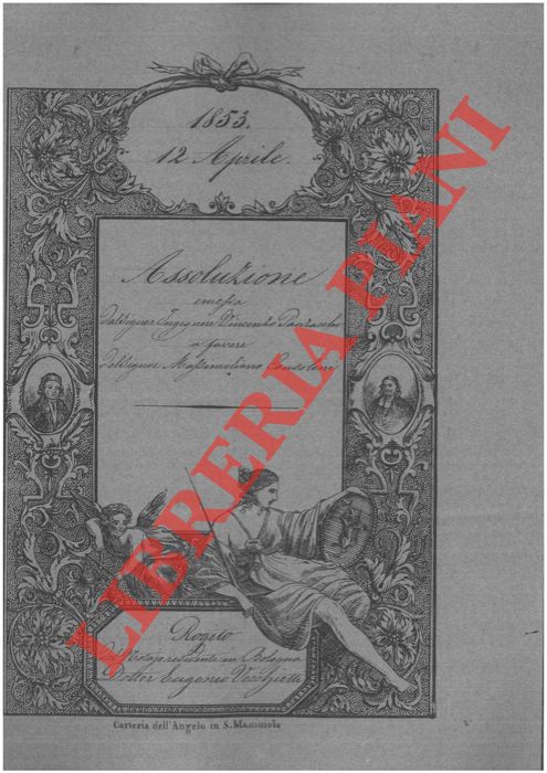 Panzacchi - Consolini - - Assoluzione per una possessione detta La Fratta posta Lojano.