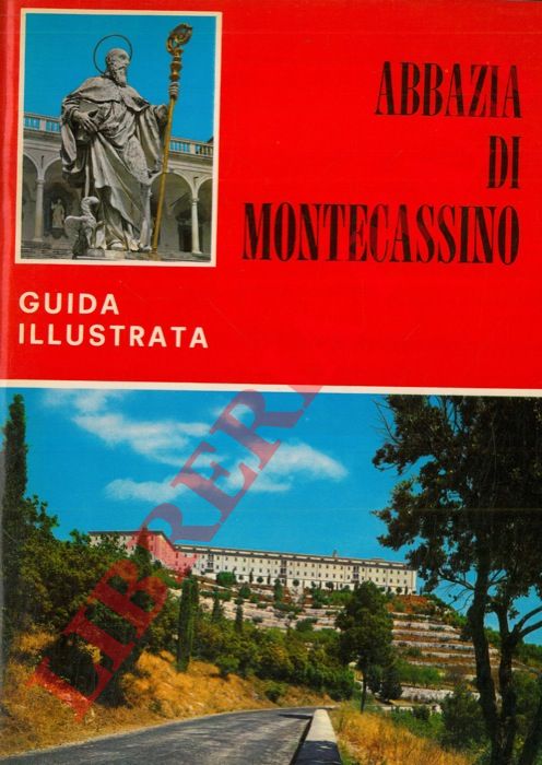 - - Abbazia di Montecassino. Guida illustrata.
