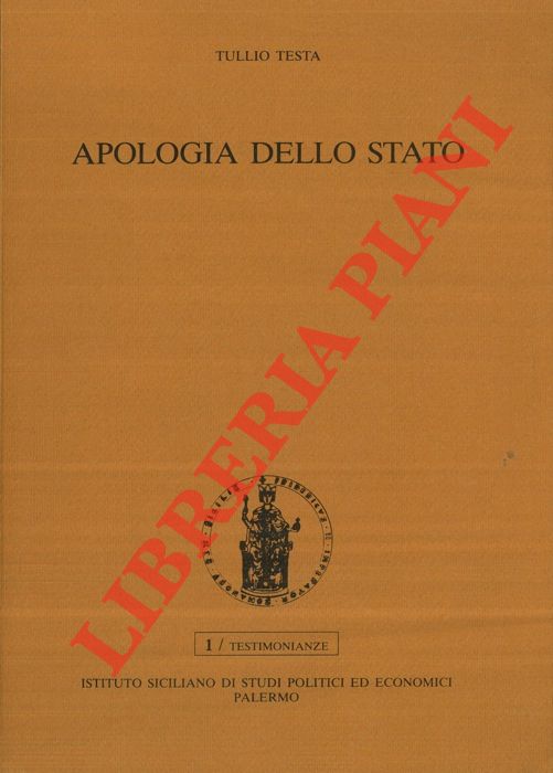 TESTA Tullio - - Apologia dello stato.