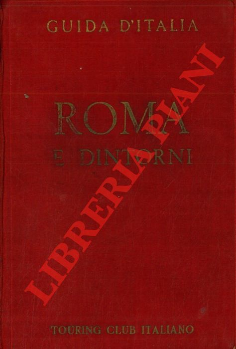 - - Guida d'Italia. Roma e dintorni.