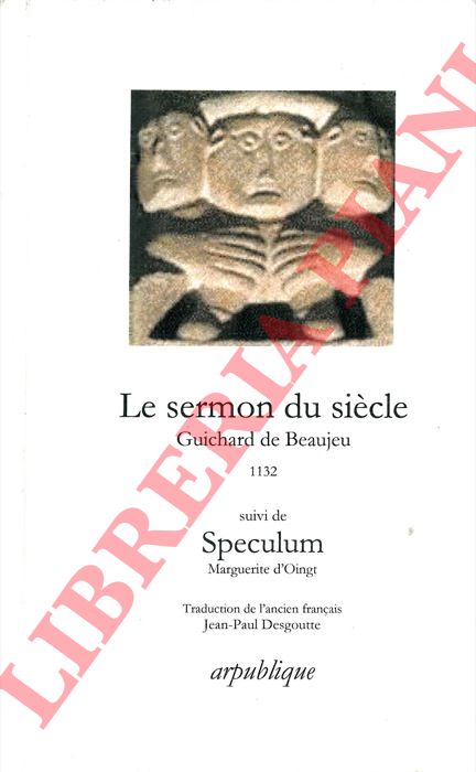 DE BEAUJEU Guichard - - Le sermon du sicle.