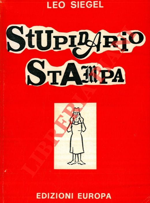 SIEGEL Leo - - Stupidario stampa.