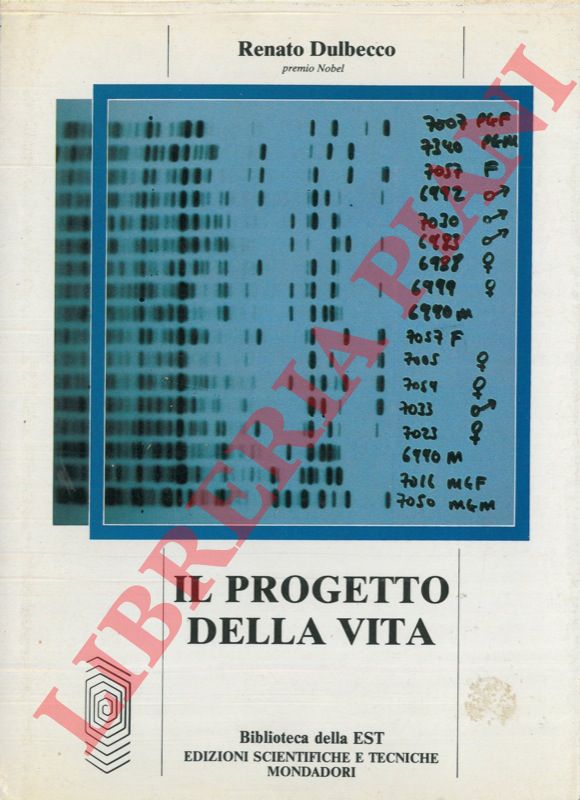 DULBECCO Renato - - Il progetto della vita.