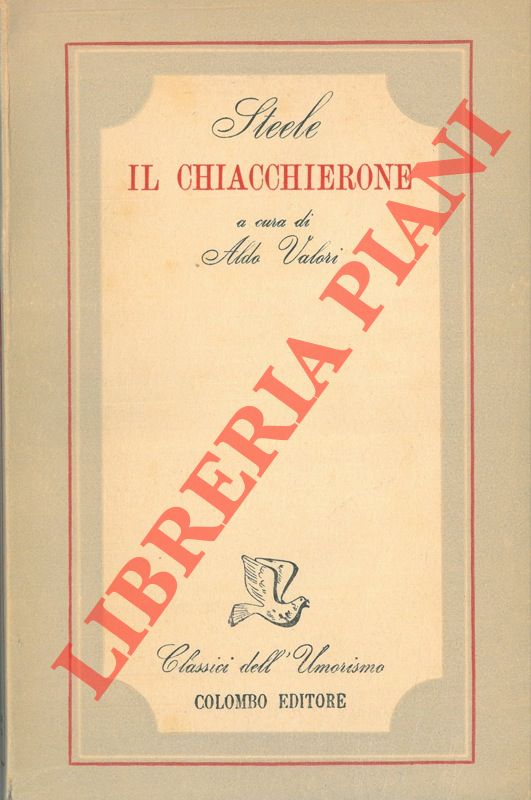 STEELE - - Il chiacchierone.
