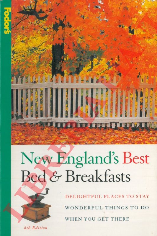 - - New England's best bed & breakfast. Delightful places to stay. Wonderful things to do when you get there.