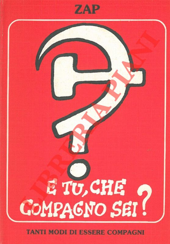 - - E tu, che compagno sei ?