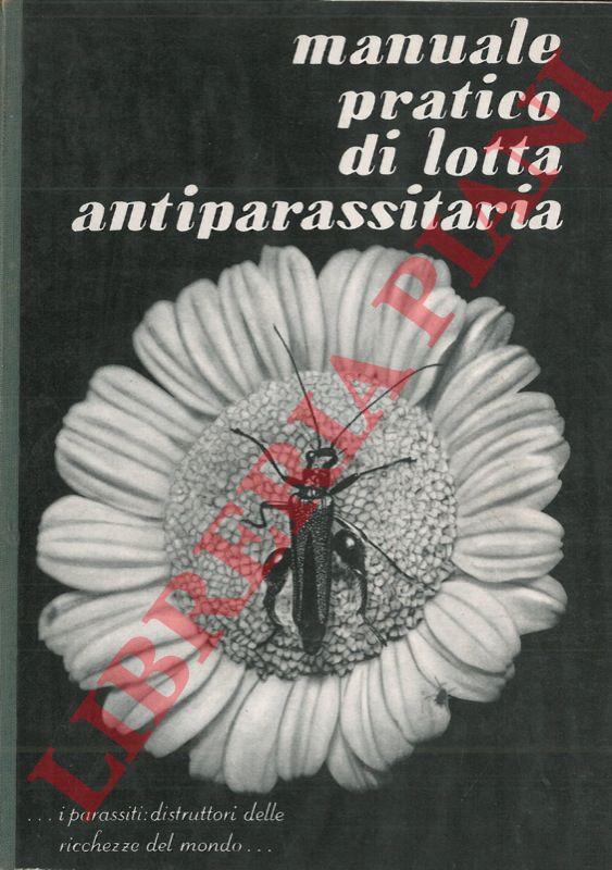 - - Manuale pratico di lotta antiparassitaria.