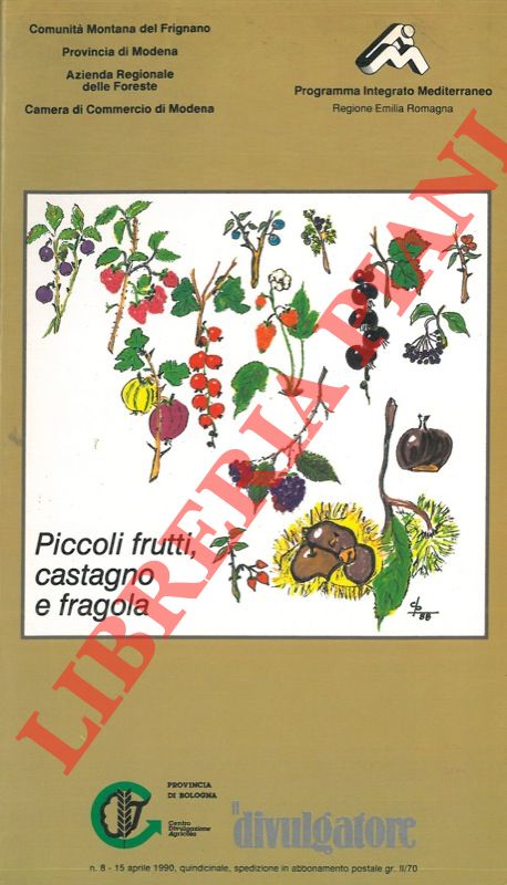 AA.VV. - - Piccoli frutti, castagno e fragola.