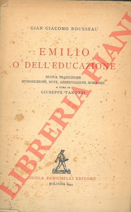 ROUSSEAU Gian Giacomo - - Emilio o dell'educazione.