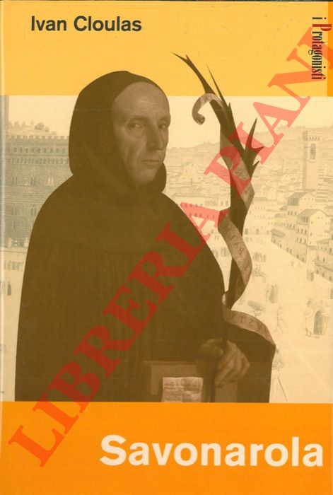 CLOULAS Ivan - - Savonarola.