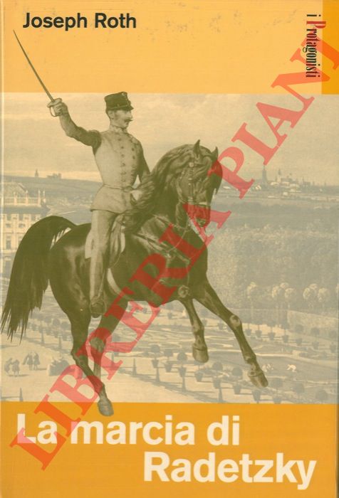 ROTH Joseph - - La marcia di Radetzky.