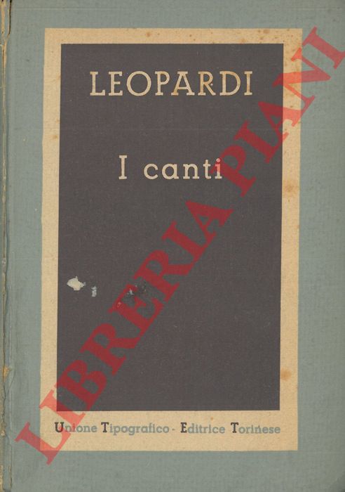 LEOPARDI Giacomo - - I Canti.