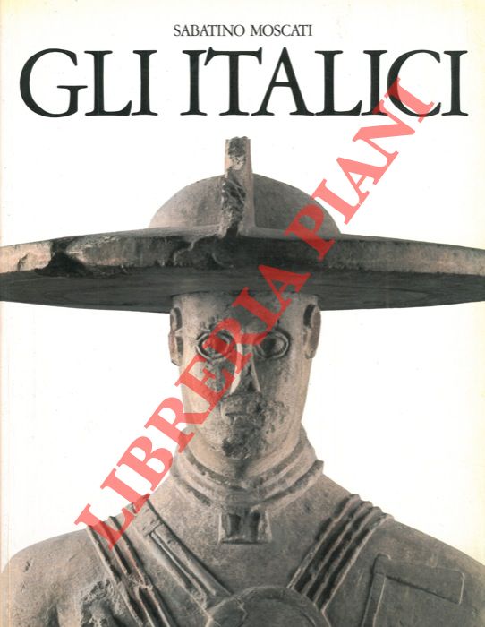 MOSCATI Sabatino - - Gli Italici.