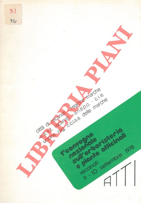 AA.VV. - - 1 Convegno Nazionale sull'erboristeria e piante officinali. Recanati 1978.