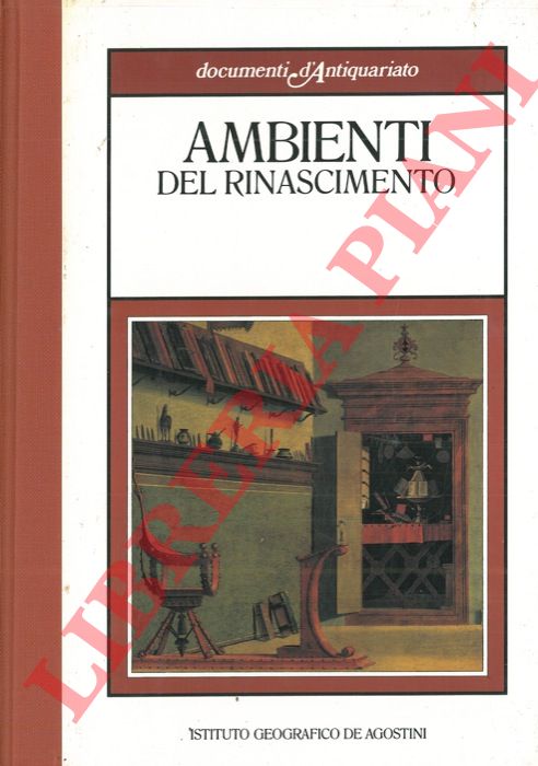 COLLOBI RAGGHIANTI Licia - - Ambienti del rinascimento.